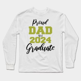 proud dad of a 2024 graduate Long Sleeve T-Shirt